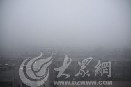 大雾重度霾联手袭鲁山东发布“双预警”